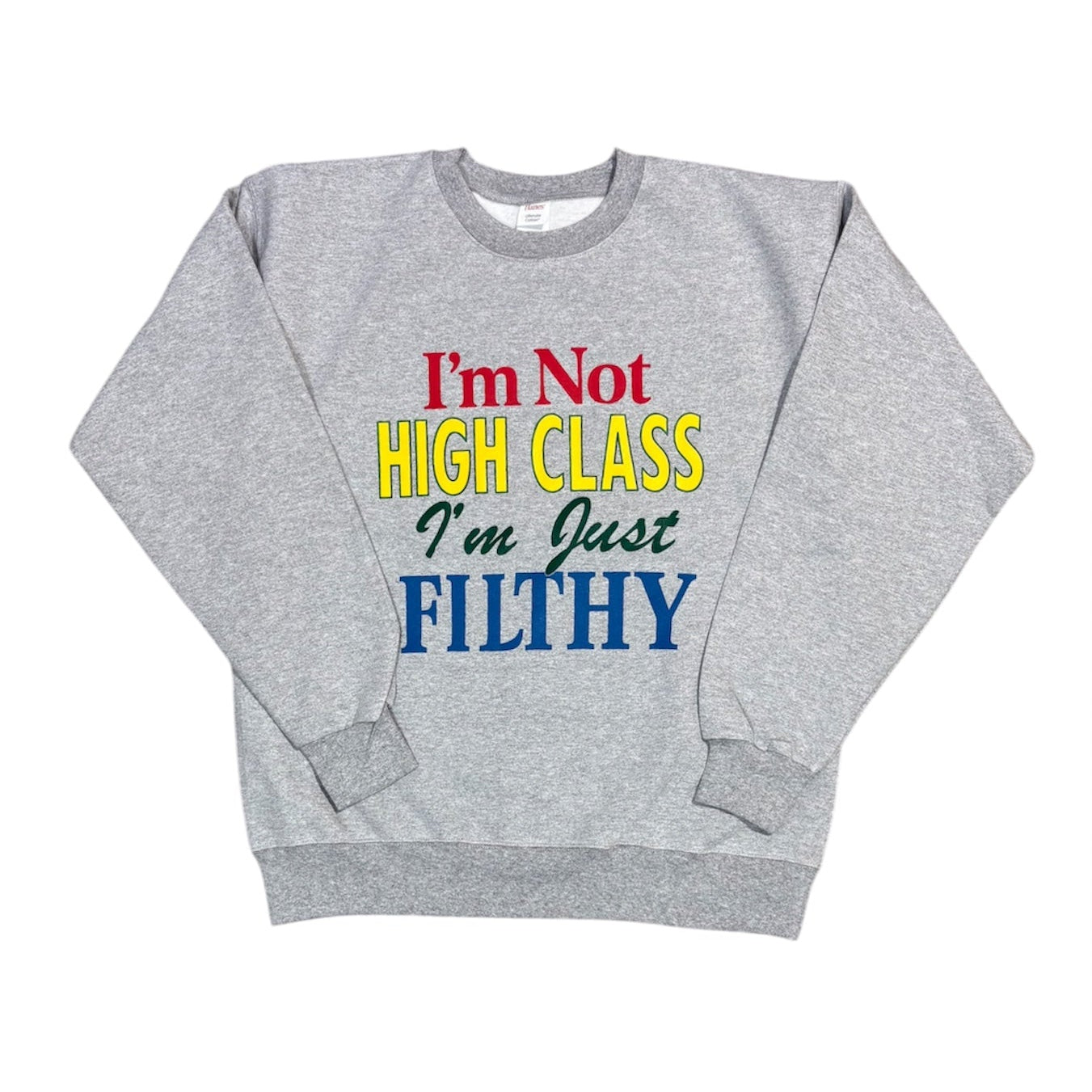 Just Filthy Sweatshirt